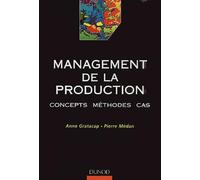 Management de la production : Concepts - Méthodes - Cas