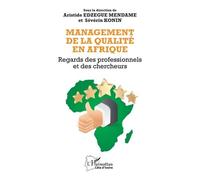 Management de la qualité en Afrique: Regards des professionnels et des chercheurs