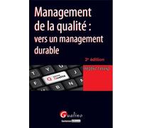 Management de la qualité : vers un management durable - 2ème édition - Frédéric Canard - Gualino Eds - broché - Etude