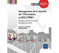 Management de la sécurité de l'information et ISO 27001 Principes et mise en œuvre de la gouvernance - Nadège Lesage - Eni Editions - broché - Manuel