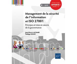 Management de la sécurité de l'information et ISO 27001 Principes et mise en œuvre de la gouvernance - Nadège Lesage - Eni Editions - broché - Manuel
