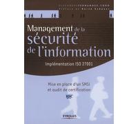 Management de la sécurité de l'information: Implémentation ISO 27001, Mise en place d'un SMSI et audit de certification
