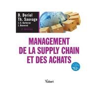 Management De La Supply Chain Et Des Achats - Théories, Évolutions Et Pratiques