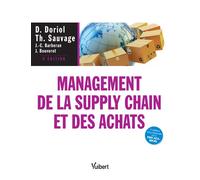 Management de la supply chain et des achats Théories, évolutions et pratiques - Thierry Sauvage - Vuibert - broché - Etude