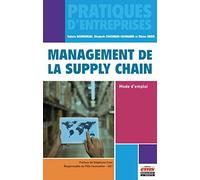 Management de la Supply Chain : mode d'emploi