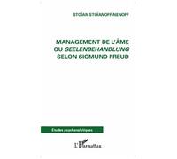 Management De L'âme Ou Seelenbehandlung Selon Sigmund Freud