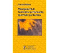 Management de l'entreprise performante : apprendre par l'action