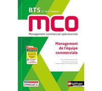 Management de l'équipe commerciale - BTS 1 et 2 MCO - Livre + licence élève - 2023 Xavier Le Ven (Directeur éditorial), Xavier Le Ven (Auteur), Leslie Gamarra (Auteur), Carole Hamon (Auteur), Virginie
