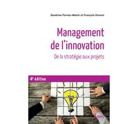 Management de l'innovation De la stratégie aux projets - Sandrine Fernez-Walch - Vuibert - broché - Etude