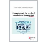 Management de projet 1 (2° Éd.) Introduction et fondamentaux - William ZONGHERO - Hermes Science Publications - broché - Etude