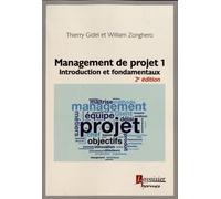 Management de projet 1 (2° Éd.) Introduction et fondamentaux - William ZONGHERO - Hermes Science Publications - broché - Etude