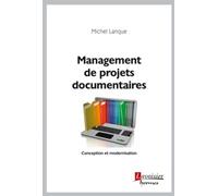 Michel Lanque – Management de projets documentaires: Conception et modernisation – Broché