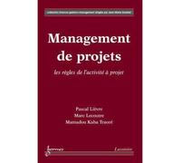 Management de projets Mises en perspective de l'activité - Lievre - Hermes Science Publications - broché - Etude