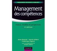 Management des compétences - 3ème édition - Enjeux, modèles et perspectives Réalisations, concepts, analyses - Anne Dietrich - Dunod - broché - Etude