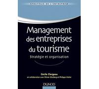 Management des entreprises du tourisme - Stratégie et organisation - Labellisation FNEGE - 2015: Stratégie et organisation