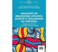 Management des organisations africaines, diversité et développement des territoires Serge Francis Simen (Auteur), Emmanuel Hounkou (Auteur), Raphaël Nkakleu (Auteur)