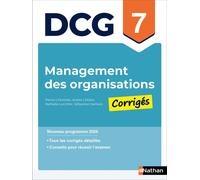 Management des organisations - DCG - Épreuve 7 - Corrigés des applications - Pierre L'Homme - Nathan - broché - Scolaire / Universitaire