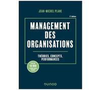Management Des Organisations - Théories, Concepts, Performances