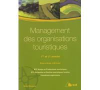 Management des organisations touristiques: 1ère et 2e années BTS ventes et productions touristiques BTS animation ...
