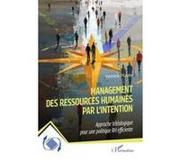 Yannick Plante – Management des ressources humaines par l'intention – Approche téléologique – Broché