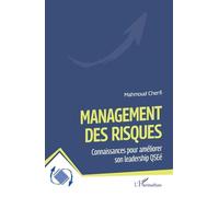 Management des risques: Connaissances pour améliorer son leadership QSEé