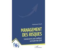 Management Des Risques - Connaissances Pour Améliorer Son Leadership Qseé