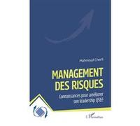 Management des risques Connaissances pour améliorer son leadership QSEé - Mahmoud Cherfi - L'harmattan - broché - Guide