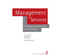Management Des Services - Convergences, Contrastes Et Controverses