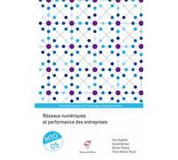 Management Des Technologies Organisationnelles N° 5 - Réseaux Numériques Et Performance Des Entreprises
