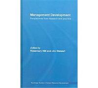 Management Development, Routledge Studies in Human Resource Development James Stewart, Rosemary Hill (Auteur)