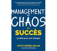 Management: Du Chaos Au Succès: 30 Défis Pour Tout Changer