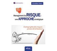 Management du risque : une approche stratégique: Cartographie des risques : prenez de la hauteur ! ISO 31000