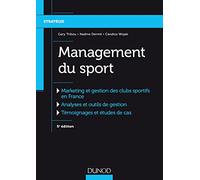 Management du sport - 5e éd. - Marketing et gestion des clubs sportifs: Marketing et gestion des clubs sportifs