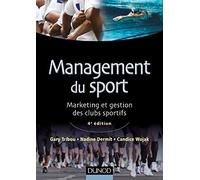 Management du sport: Marketing et gestion des clubs sportifs