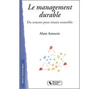 Le management durable du concret pour réussir ensemble (0000)