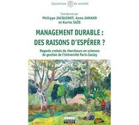 Management Durable : Des Raisons D'espérer ? - Regards Croisés De Chercheurs En Sciences De Gestion De L'université Paris-Saclay