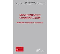 Management et communication Mutations, emprunts et résonances - Rosette Bonnet - L'harmattan - broché - Livre