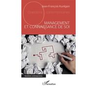 Management et connaissance de soi - Jean-François Kuntgen - L'harmattan - broché - Guide