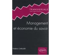 Management et économie du savoir - Frédéric Carluer - Ellipses - broché - Scolaire / Universitaire