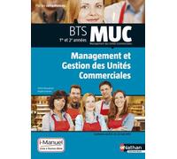 Management Et Gestion Des Unités Commerciales Bts Muc 1re Et 2e Années