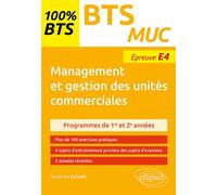 Management et gestion des unités commerciales - BTS MUC - Alexandre Canault - Ellipses - broché - Scolaire / Universitaire