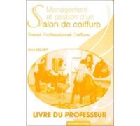 Management et gestion d'un salon de coiffure - BP coiffure: Livre du professeur