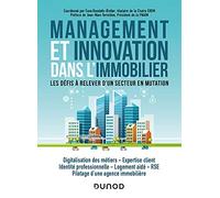 Management et innovation dans l'immobilier: Les défis à relever d'un secteur en mutation