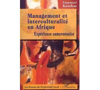 MANAGEMENT ET INTERCULTURALITÉ EN AFRIQUE: Expérience camerounaise
