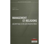 Management et religions Décryptage d'un lien indéfectible. - Isabelle Barth - Ems Management Et Societes - broché - Etude