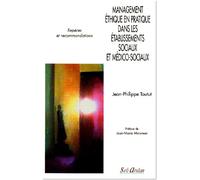 Management éthique en pratique dans les établissements sociaux et médico-sociaux: Repères et recommandations