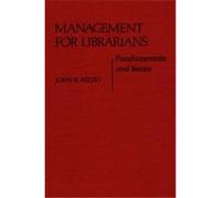 Management for Librarians, Contributions in Librarianship and Information Science John R. Rizzo (Auteur)