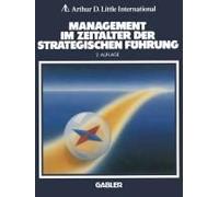 Management Im Zeitalter Der Strategischen Führung
