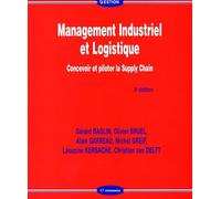 Management Industriel et Logistique: Concevoir et piloter la Supply Chain