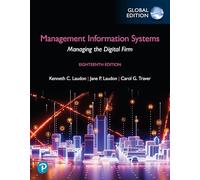 Management Information Systems: Managing the Digital Firm – Global Edition – Livre